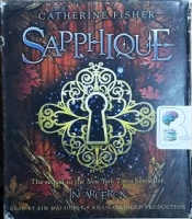 Sapphique written by Catherine Fisher performed by Kim Mai Guest on CD (Unabridged)
